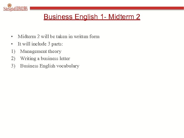 Business English 1 - Midterm 2 • • 1) 2) 3) Midterm 2 will