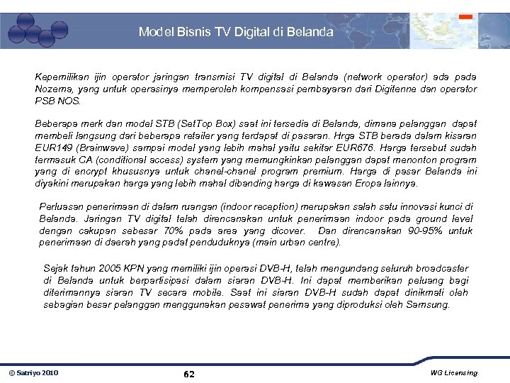 Model Bisnis TV Digital di Belanda Kepemilikan ijin operator jaringan transmisi TV digital di