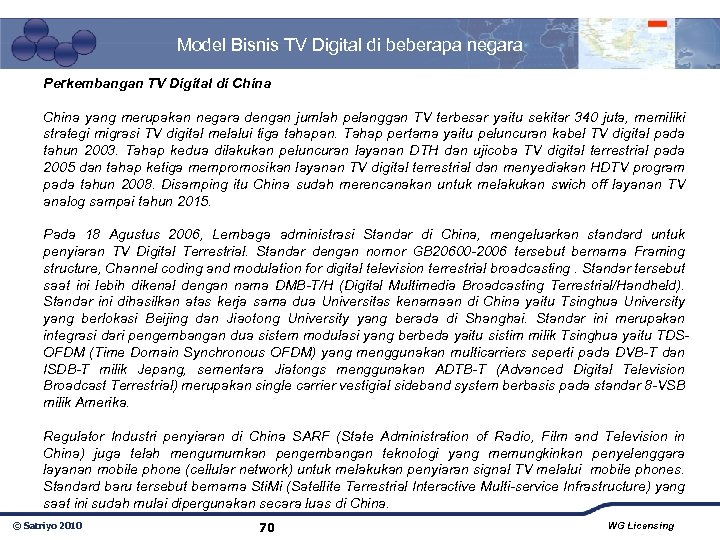 Model Bisnis TV Digital di beberapa negara Perkembangan TV Digital di China yang merupakan