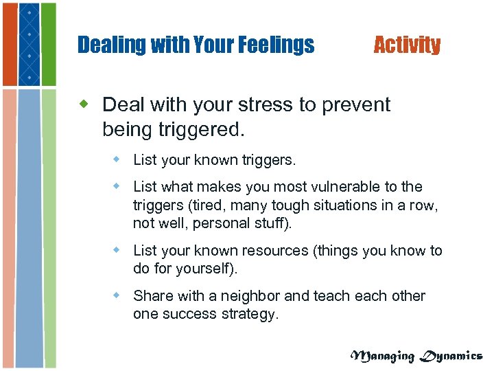Dealing with Your Feelings Activity w Deal with your stress to prevent being triggered.