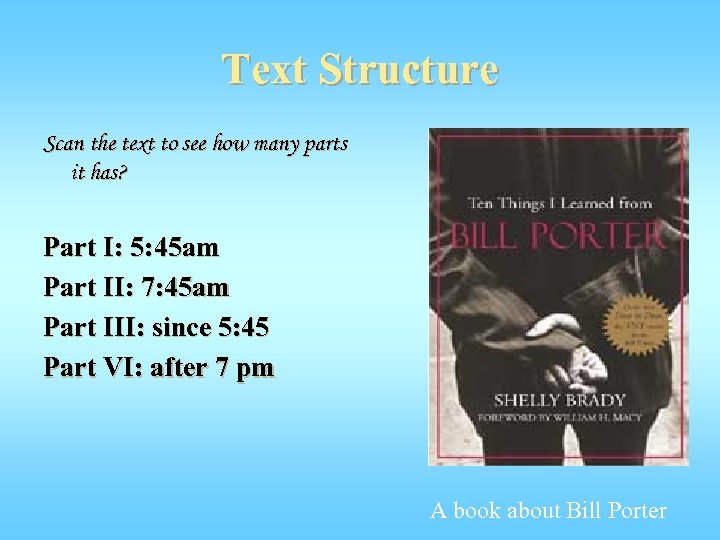 Text Structure Scan the text to see how many parts it has? Part I: