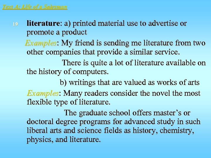 Text A: Life of a Salesman 19 literature: a) printed material use to advertise