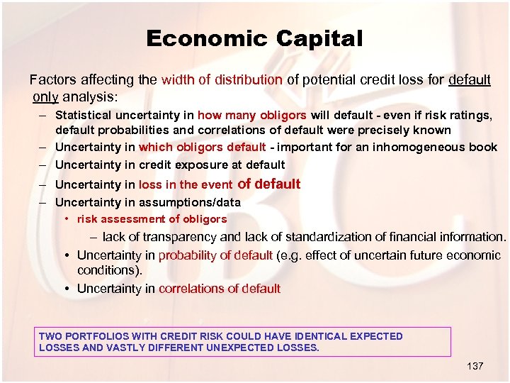 Economic Capital Factors affecting the width of distribution of potential credit loss for default