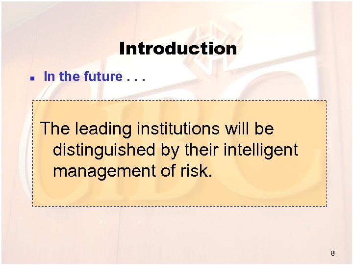 Introduction n In the future. . . The leading institutions will be distinguished by