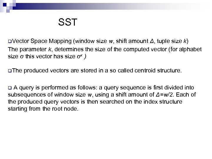 SST q. Vector Space Mapping (window size w, shift amount Δ, tuple size k)