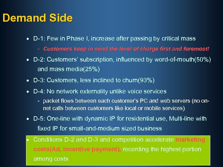 Demand Side · D-1: Few in Phase I, increase after passing by critical mass