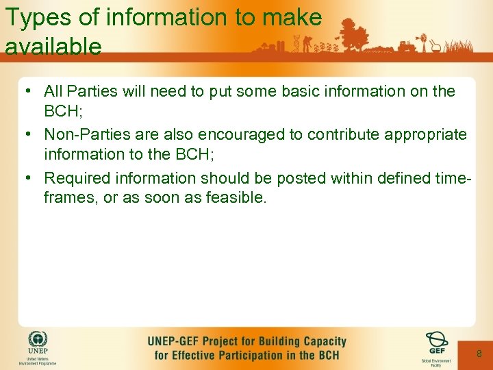 Types of information to make available • All Parties will need to put some