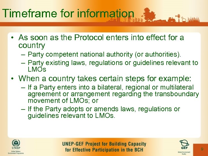 Timeframe for information • As soon as the Protocol enters into effect for a