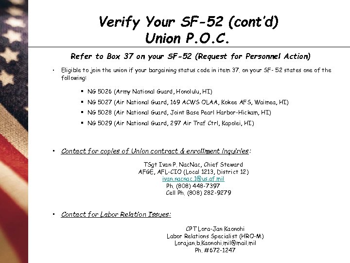 Verify Your SF-52 (cont’d) Union P. O. C. Refer to Box 37 on your