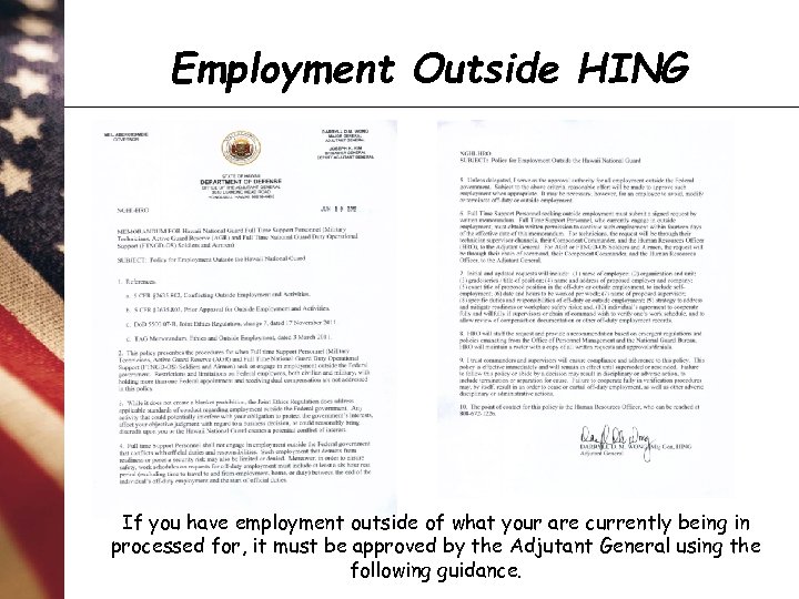 Employment Outside HING If you have employment outside of what your are currently being