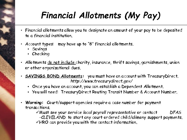 Financial Allotments (My Pay) • Financial allotments allow you to designate an amount of