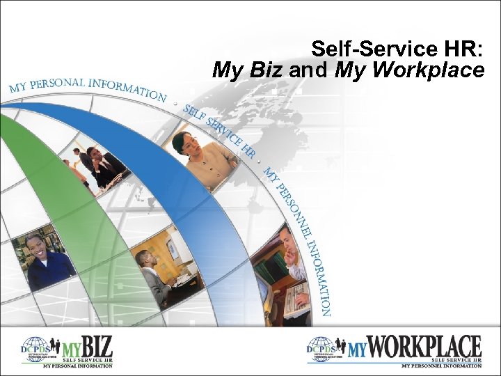 Self-Service HR: My Biz and My Workplace 