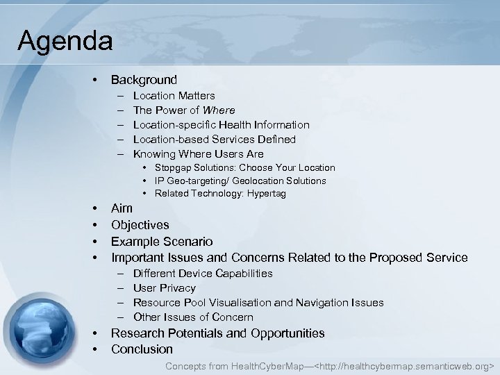 Agenda • Background – – – Location Matters The Power of Where Location-specific Health