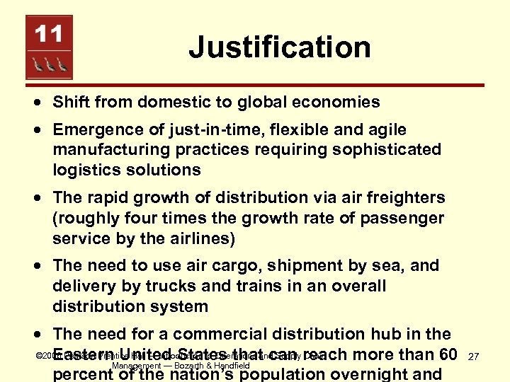Justification · Shift from domestic to global economies · Emergence of just-in-time, flexible and