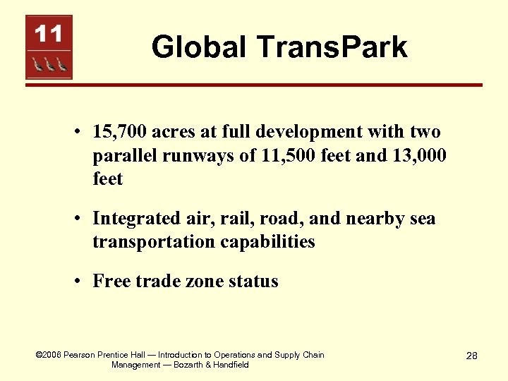 Global Trans. Park • 15, 700 acres at full development with two parallel runways