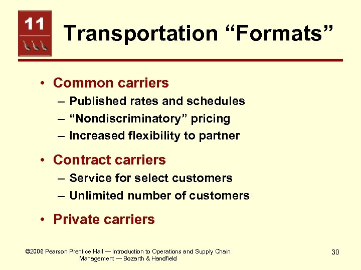 Transportation “Formats” • Common carriers – Published rates and schedules – “Nondiscriminatory” pricing –