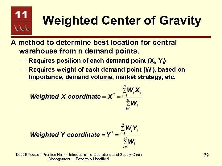 Weighted Center of Gravity A method to determine best location for central warehouse from