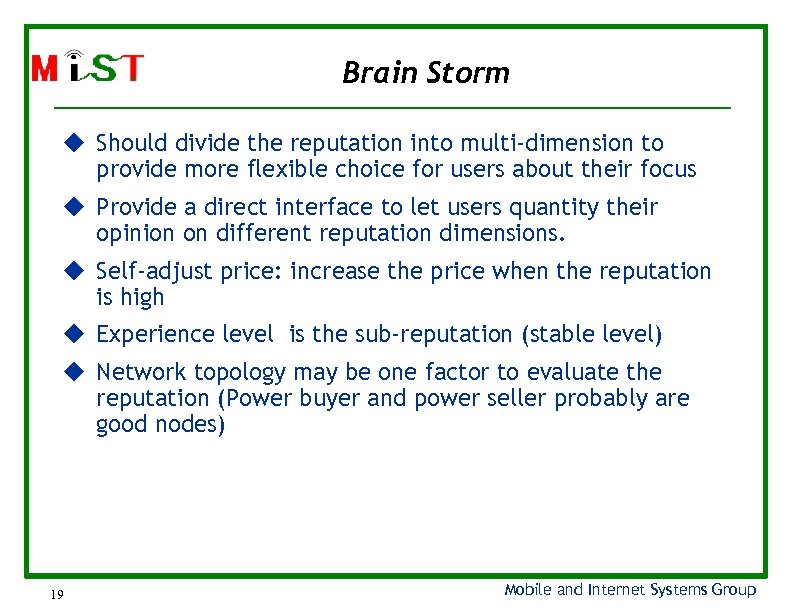 Brain Storm Should divide the reputation into multi-dimension to provide more flexible choice for