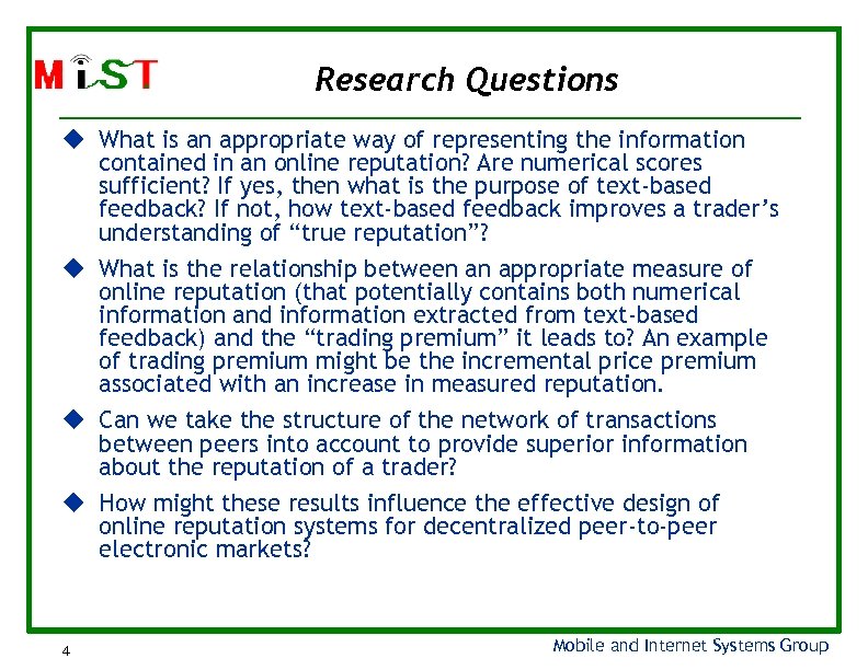 Research Questions What is an appropriate way of representing the information contained in an