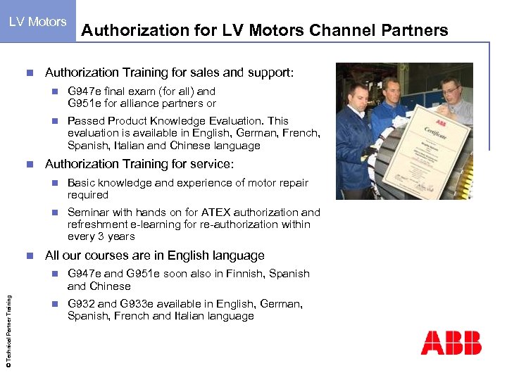 LV Motors n Authorization for LV Motors Channel Partners Authorization Training for sales and
