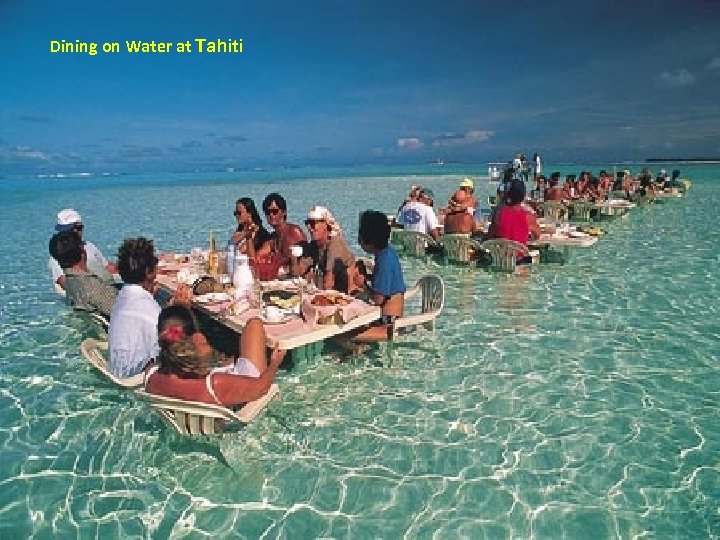 Dining on Water at Tahiti 