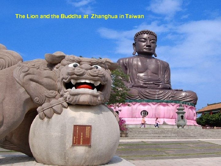 The Lion and the Buddha at Zhanghua in Taiwan 