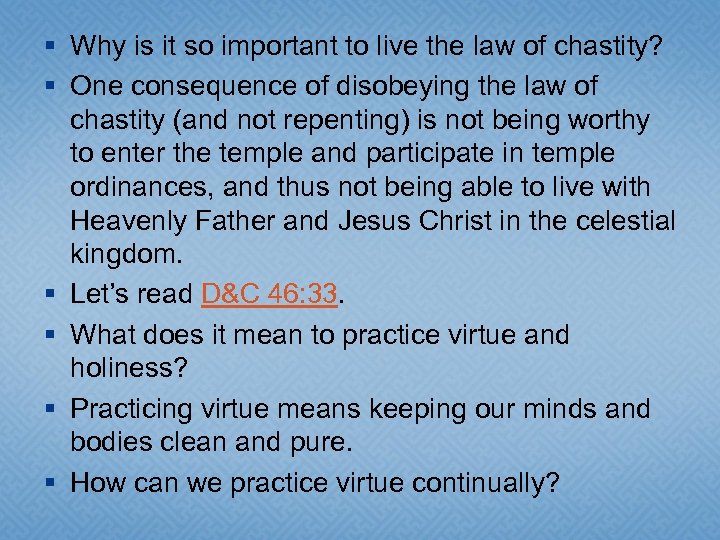 § Why is it so important to live the law of chastity? § One