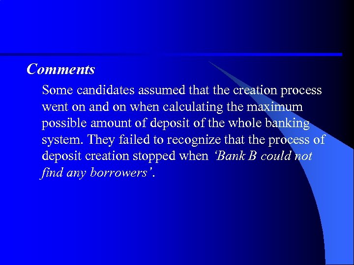 Comments Some candidates assumed that the creation process went on and on when calculating