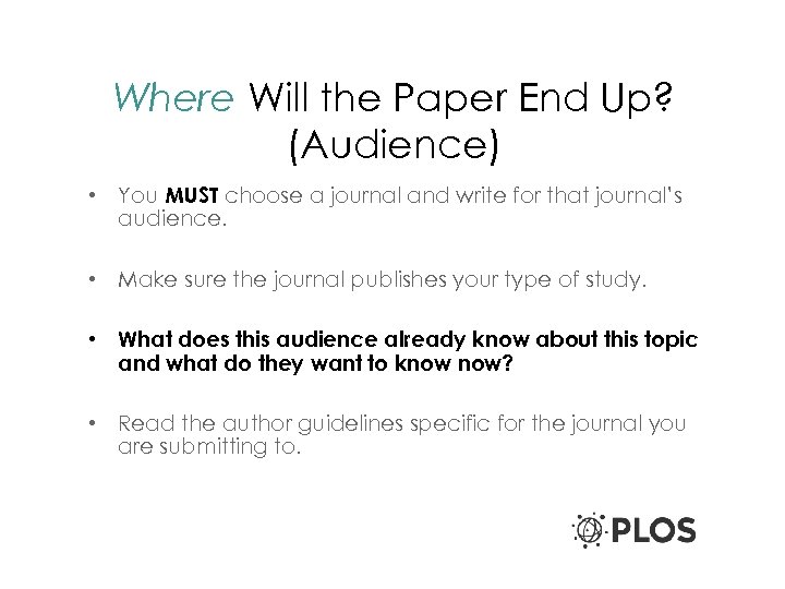 Where Will the Paper End Up? (Audience) • You MUST choose a journal and