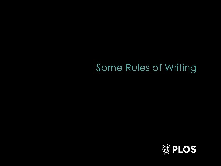 Some Rules of Writing 