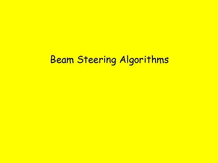 Beam Steering Algorithms 