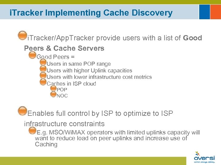 i. Tracker Implementing Cache Discovery i. Tracker/App. Tracker provide users with a list of