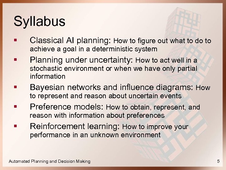 Syllabus § Classical AI planning: How to figure out what to do to §