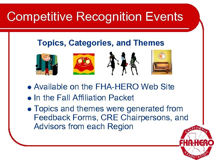 Competitive Recognition Events Topics, Categories, and Themes Available on the FHA-HERO Web Site l