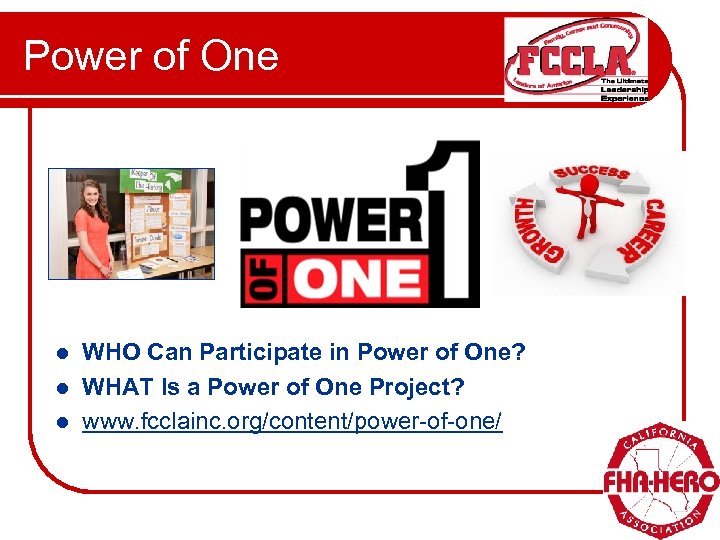 Power of One WHO Can Participate in Power of One? l WHAT Is a