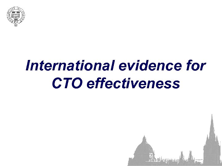 International evidence for CTO effectiveness 