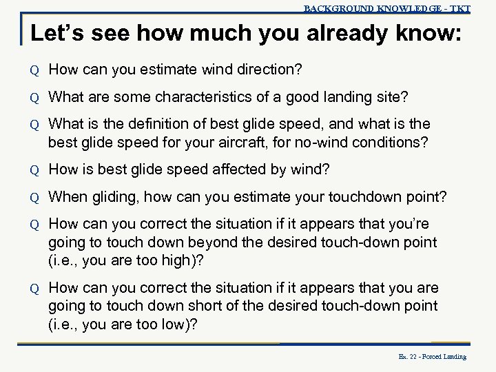 BACKGROUND KNOWLEDGE - TKT Let’s see how much you already know: Q How can