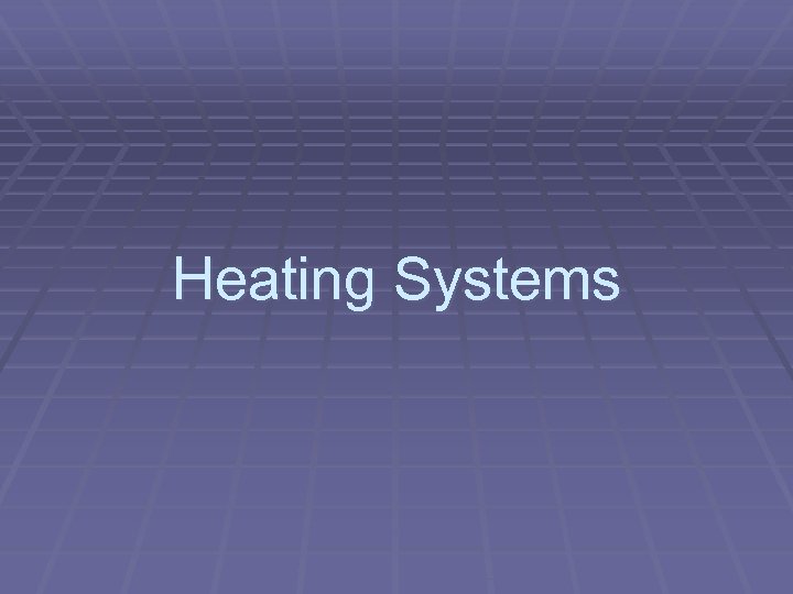 Heating Systems 