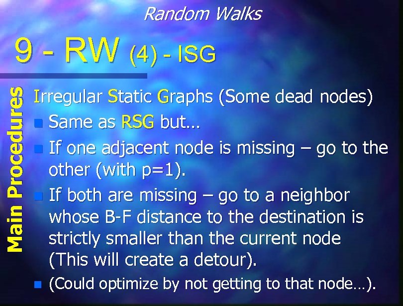 Random Walks Main Procedures 9 - RW (4) - ISG Irregular Static Graphs (Some