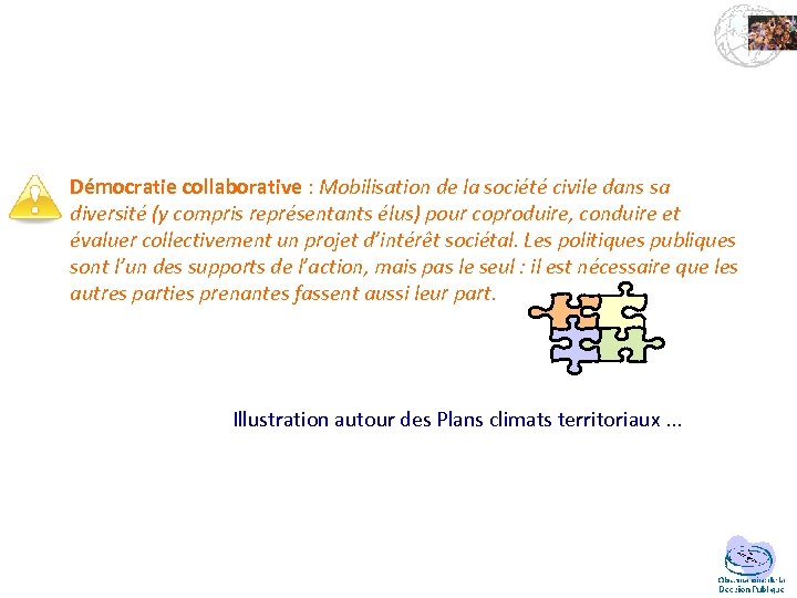 Démocratie collaborative : Mobilisation de la société civile dans sa diversité (y compris représentants