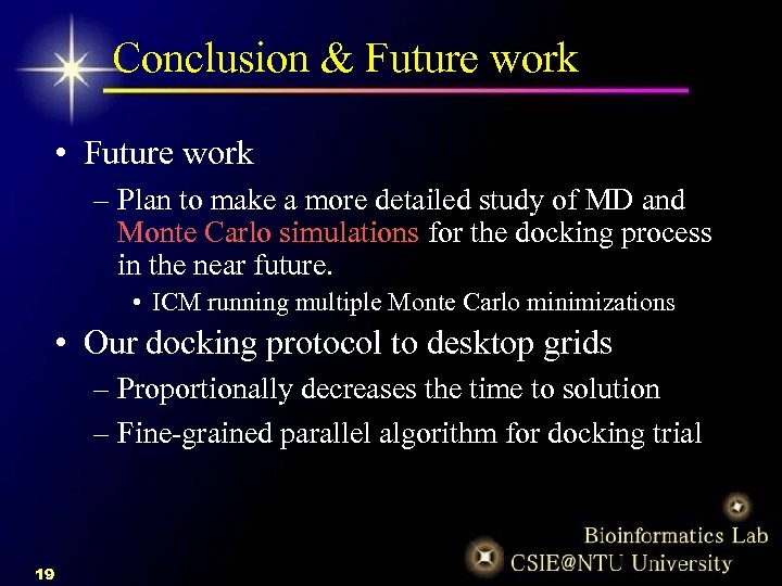 Conclusion & Future work • Future work – Plan to make a more detailed