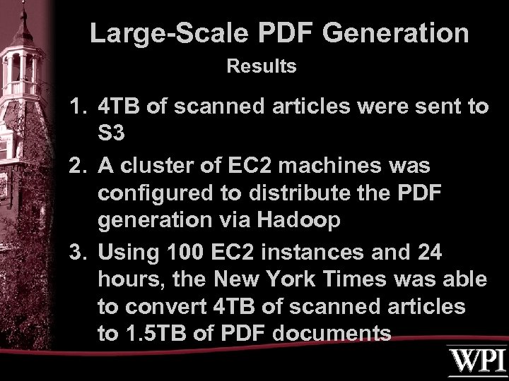 Large-Scale PDF Generation Results 1. 4 TB of scanned articles were sent to S