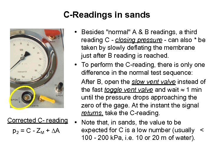 C-Readings in sands Corrected C- reading p 2 = C - ZM + A