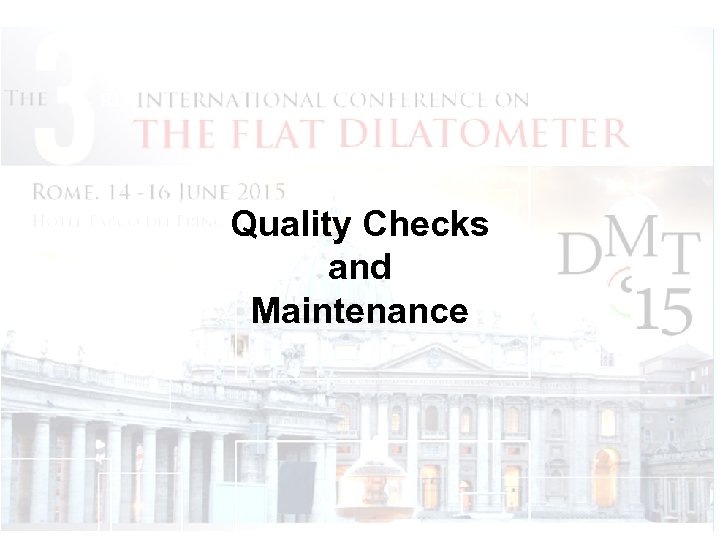 Quality Checks and Maintenance 