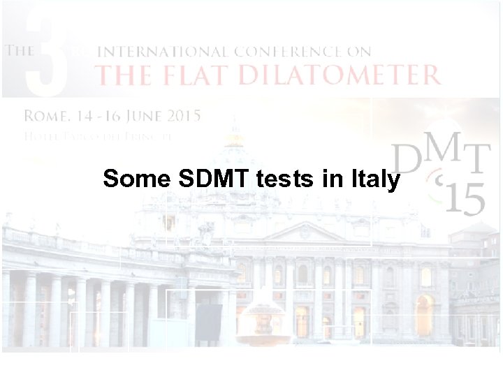 Some SDMT tests in Italy 