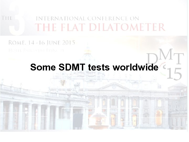 Some SDMT tests worldwide 