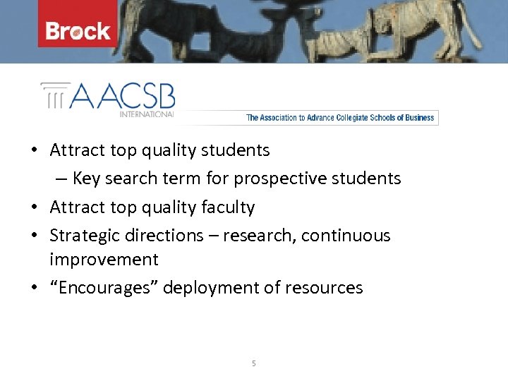  • Attract top quality students – Key search term for prospective students •