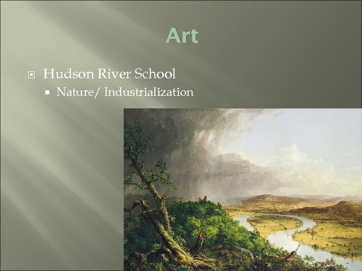 Art Hudson River School Nature/ Industrialization 