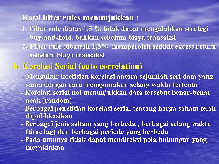 Hasil filter rules menunjukkan : 1. Filter rule diatas 1, 5 % tidak dapat