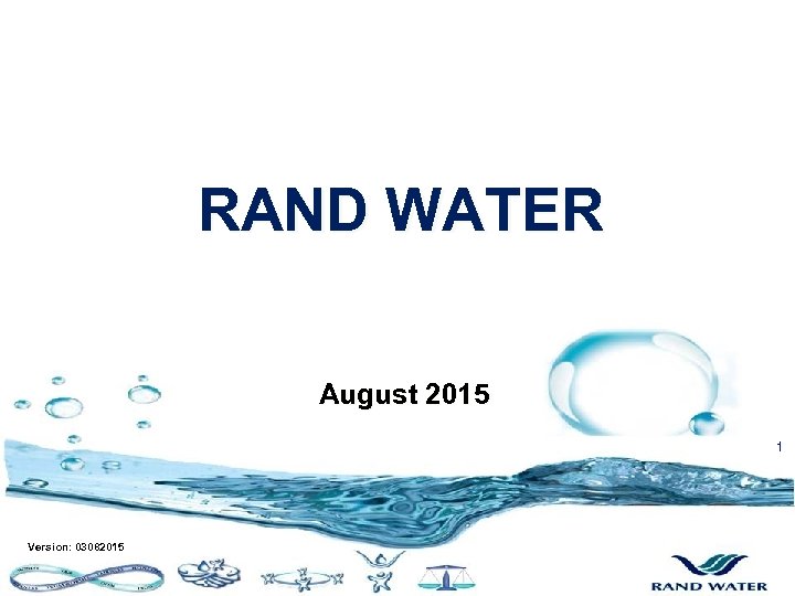 RAND WATER August 2015 1 Version: 03082015 